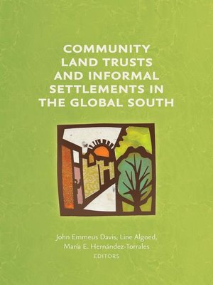 cover image of Community Land Trusts and Informal Settlements in the Global South